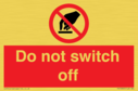 do-not-switch-off-prohibition-sign~